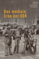 Das mediale Erbe der DDR