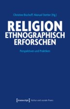 Religion ethnographisch erforschen