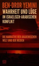 Wahrheit und Lüge im israelisch-arabischen Konflikt