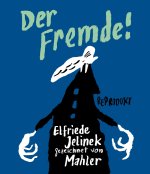 Der Fremde!