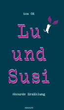 Lu und Susi