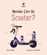 Nereden Cikti Bu Scooter