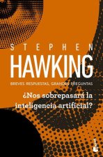 ¿Nos Sobrepasará La Inteligencia Artificial? Breves Respuestas, Grandes Preguntas / Brief Answers to the Big Questions