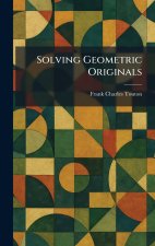 Solving Geometric Originals