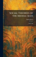 Social Theories of the Middle Ages