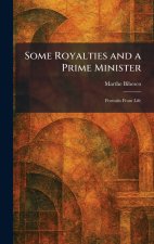 Some Royalties and a Prime Minister