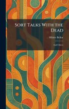 Sort Talks With the Dead