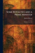 Some Royalties and a Prime Minister