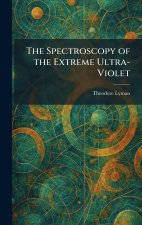 The Spectroscopy of the Extreme Ultra-Violet