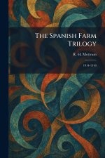 The Spanish Farm Trilogy