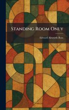 Standing Room Only
