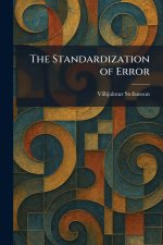 The Standardization of Error