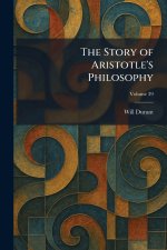 The Story of Aristotle's Philosophy