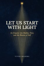 Let Us Start with Light