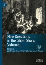 New Directions in the Ghost Story, Volume II