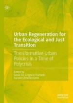 Urban Regeneration for the Ecological and Just Transition