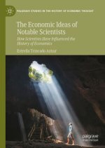 The Economic Ideas of Notable Scientists