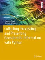 Collecting, Processing and Presenting Geoscientific Information with Python