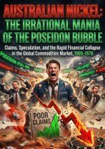 Australian Nickel: The Irrational Mania of the Poseidon Bubble
