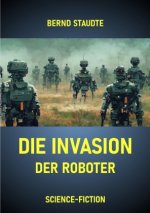 Die Invasion der Roboter
