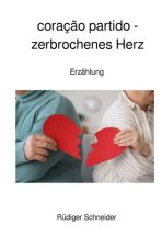 coração partido - zerbrochenes Herz