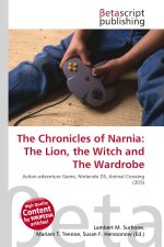 The Chronicles of Narnia: The Lion, the Witch and The Wardrobe