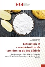 Extraction et caractérisation de l'amidon et de ses dérivés