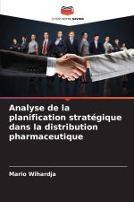 Analyse de la planification stratégique dans la distribution pharmaceutique