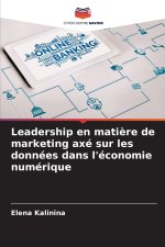 Leadership en matière de marketing axé sur les données dans l'économie numérique