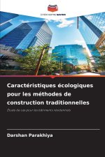 Caractéristiques écologiques pour les méthodes de construction traditionnelles
