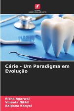 Cárie - Um Paradigma em Evolução
