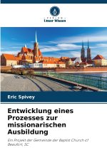 Entwicklung eines Prozesses zur missionarischen Ausbildung