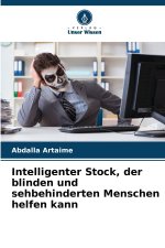 Intelligenter Stock, der blinden und sehbehinderten Menschen helfen kann