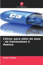 Cálcio: para além do osso - da homeostase à doença