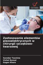 Zastosowanie elementów piezoelektrycznych w chirurgii szcz¿kowo-twarzowej