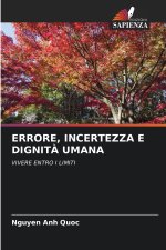 ERRORE, INCERTEZZA E DIGNITÀ UMANA