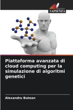 Piattaforma avanzata di cloud computing per la simulazione di algoritmi genetici