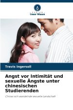 Angst vor Intimität und sexuelle Ängste unter chinesischen Studierenden