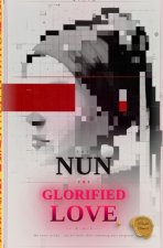 The Nun Glorified Love