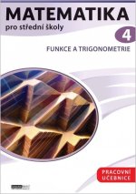 Matematika pro střední školy 4 - Pracovní učebnice