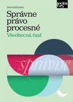 Správne právo procesné - Všeobecná časť