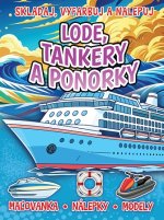 Lode, tankery a ponorky