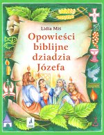 Opowieści biblijne dziadzia Józefa. Tom 4 wyd. 2026