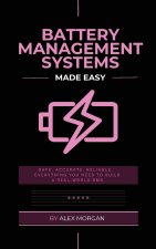 Battery Management Systems Made Easy
