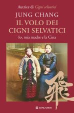 volo dei cigni selvatici. Io, mia madre e la Cina