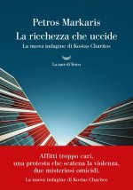 ricchezza che uccide. La nuova indagine di Kostas Charitos