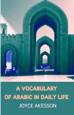 A Vocabulary of Arabic in Daily Life