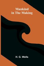 Mankind in the Making