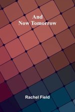 And Now Tomorrow