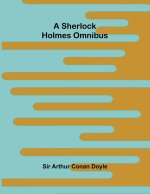 A Sherlock Holmes Omnibus